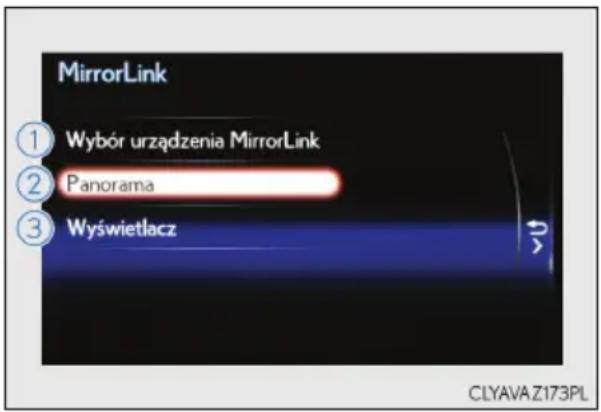 MirrorLink ① Wybór urządzenia MirrorLink ② Panorama ③ Wyświetlacz CLYAVA Z173PL