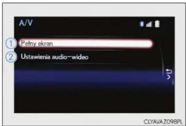 A/V ① Pełny ekran ② Ustawienia audio-video CLYAVA Z098PL