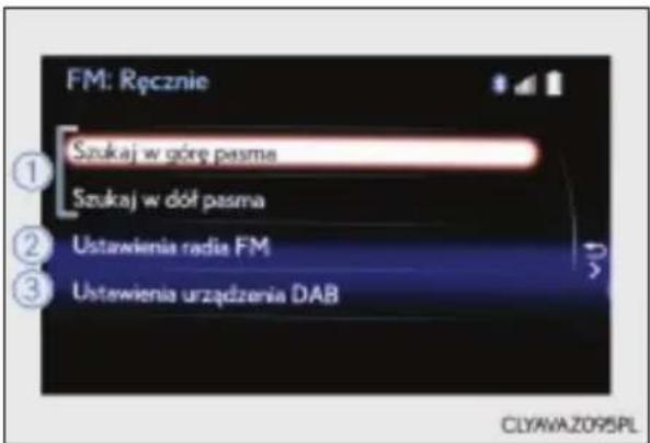 FM: Ręcznie Szukaj w góre pasma Szukaj w dół pasma Ustawienia radia FM Ustawienia urządzenia DAB CLYAWAZ095PL