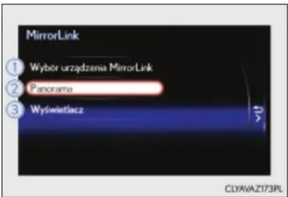 MirrorLink ① Wybór urządzenia MirrorLink ② Panorama ③ Wyświetlacz CLYAVAZ173PL