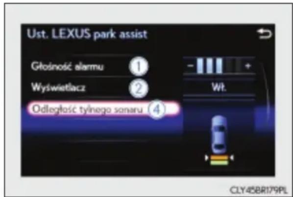 Ust. LEXUS park assist Głośność alarmu ① Wyswietlacz ② Odległość tylnego sonaru ④ Wt. CLY45BR179PL