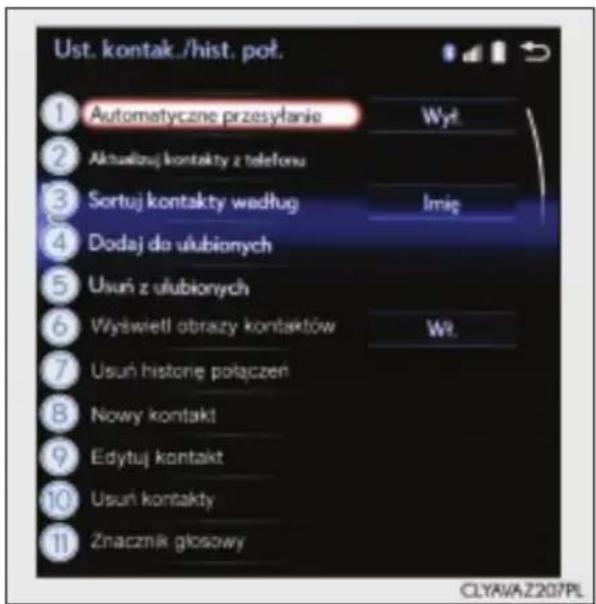 Ust. kontak./hist. pot. 1 Automatyczne przesyłanie Wyt. 2 Aktualiząj kontakty z telefonu 3 Sortuj kontakty według Imię 4 Dodaj do ulubionych 5 Usuń z ulubionych 6 Wyświetl obrazy kontaktów Wt. 7 Usuń histonę połączen 8 Nowy kontakt 9 Edytuj kontakt 10 Usuń kontakty 11 Znacznik głosowy CLYAVA.Z207PL