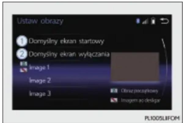 Ustaw obrazy ① Domyślny ekran startowy ② Domyślny ekran wyłączania Image 1 Image 2 Image 3 Obraz początkowy Imagem ao designer PL1005LIFOM
