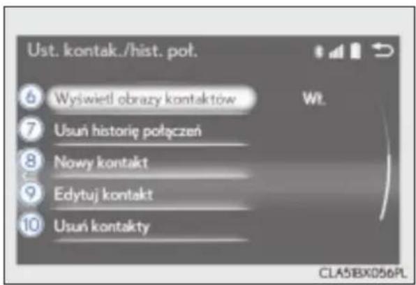 Ust. kontak./hist. pot. 6 Wyświetl obrazy kontaktów 7 Usuń historię połączeń 8 Nowy kontakt 9 Edytuj kontakt 10 Usuń kontakty Wt. CLA51BX056PL