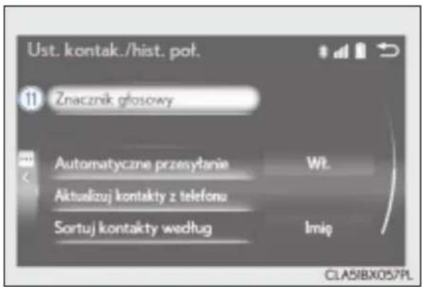 Ust. kontak./hist. poł. 11 Znacznik głosowy Automatyczne przesyłanie Wt. Aktualizuj kontakty z telefonu Sortuj kontakty według Imię CLASIBX057PL