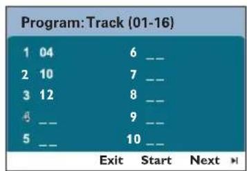 Program: Track (01-16) 1 04 6 -- 2 10 7 -- 3 12 8 -- 4 -- 9 -- 5 -- 10 -- Exit Start Next