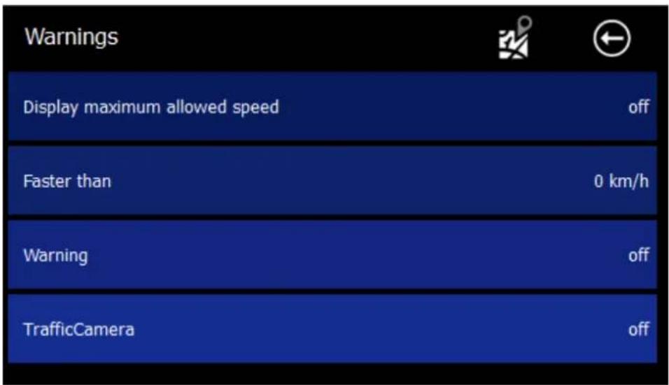Warnings Display maximum allowed speed off Faster than 0 km/h Warning off TrafficCamera off