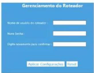 Gerenciamento do Roteador Nome de usuário do roteador : Noira Senika : Digits novamente para confirmar Aplicar Configurações Reset