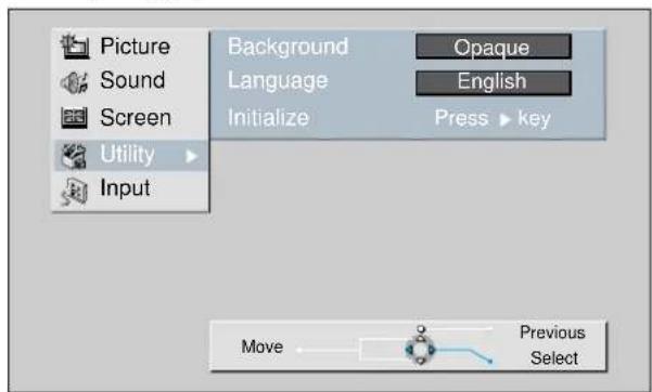 Picture Sound Screen Utility Input Background Opaque Language English Initialize Press key Move Previous Select