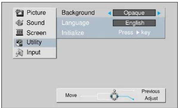 Picture Sound Screen Utility Input Background Opaque Language English Initialize Press key Move Previous Adjust