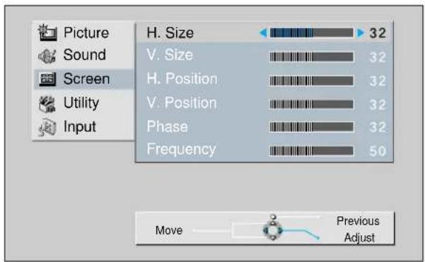 Picture Sound Screen Utility Input H. Size 32 V. Size 32 H. Position 32 V. Position 32 Phase 32 Frequency 50 Move Previous Adjust