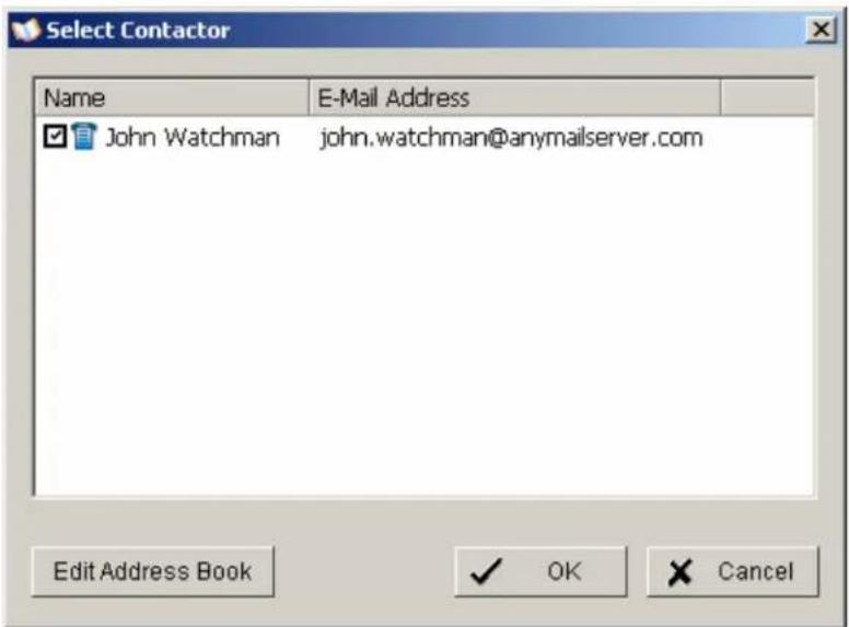 Select Contactor Name E-Mail Address John Watchman john.watchman@anymailserver.com Edit Address Book OK Cancel