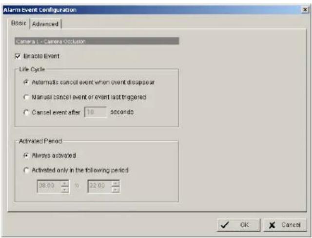 Alarm Event Configuration Basic Advanced Camera 1 - Camera Occlusion Enable Event Life Cycle Automatic cancel event when event disappear Manual cancel event or event last triggered Cancel event after 10 seconds Activated Period Always activated Activated only in the following period 38.00 0 22.00 OK Cancel