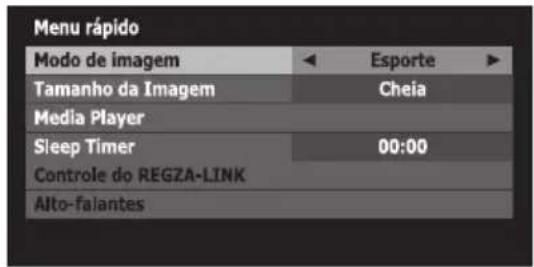 Menu rápido Modo de imagem ◀ Esporte ▶ Tamanho da Imagem Cheia Media Player Sleep Timer 00:00 Controle do REGZA-LINK Alto-falantes