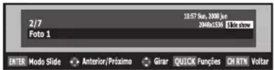 2/7 Foto 1 10:57 Sun, 2008 jun 2046u1536 Slide show ENTER Modo Slide Anterior/Próximo Girar QUICK Funções CH RTN Voltar