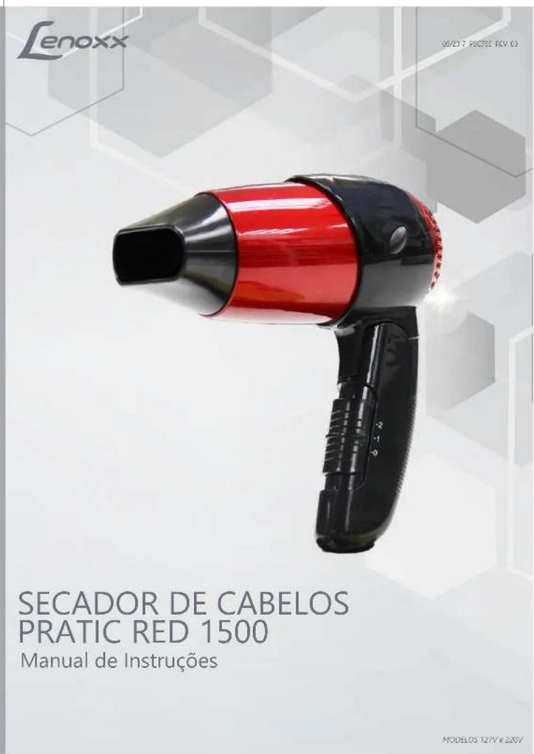 Lenoxx SECADOR DE CabeLOS PRATIC RED 1500 Manual de Instruções MODELOS 12/V € 220V