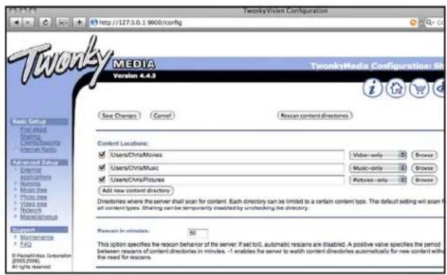 Twonky Vision Configuration http://127.3.0.1.9000/config Twonky MEDIA Version 4.4.3 Save Changes Cancel Rescan content directories Content Locations: ✓ Users/ChrisMovies Video-only Browse ✓ Users/ChrisMusic Music-only Browse ✓ Users/ChrisPictures Pictures-only Browse Add new content directory Directories where the server shall scan for content. Each directory can be limited to a certain content type. The default setting will scan it all content types. Sharing can be temporarily disabled by unchecking the directory. Rescan in minutes: 66 This option specifies he reason behavior of the server if set to 0, automatic rescans are disabled. A positive value specifies the period between resams of content directories in minutes. -1 enables he server to watch content directories automatically for new content within the need for rescans.