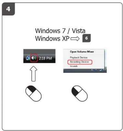 Windows 7 / Vista Windows XP → 6 2:18 PM Open Volume Mixer Playback Devices Recording Devices Sounds
