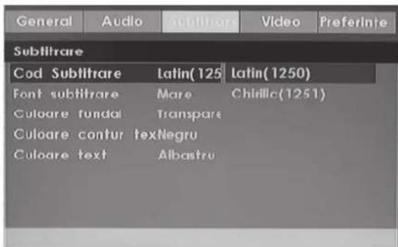 General Audio Sublitrare Video PreferInte Sublitrare Cod Sublitrare Latin(125) Latin(1250) Font sublitrare Mare Chillic(1251) Culoare fundal Transpare Culoare contur texNegru Culoare text Albastru