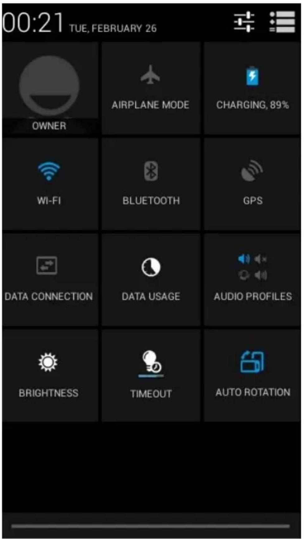 00:21 TUE, FEBRUARY 26 OWNER AIRPLANE MODE CHARGING, 89% WI-FI BLUETOOTH GPS DATA CONNECTION DATA USAGE AUDIO PROFILES BRIGHTNESS TIMEOUT AUTO ROTATION
