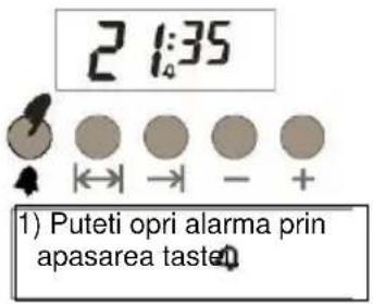 2 1:35 1) Puteti opri alarma prin apasarea tasten