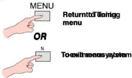 MENU OR N Return to Tianmigg menu To exit wireless system