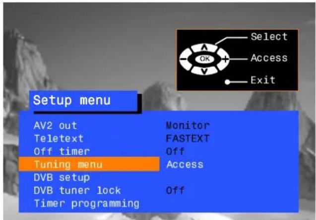 Setup menu AV2 out Teletext Off timer Tuning menu DVB setup DVB tuner lock Timer programming Monitor FASTEXT Off Access Select Access Exit