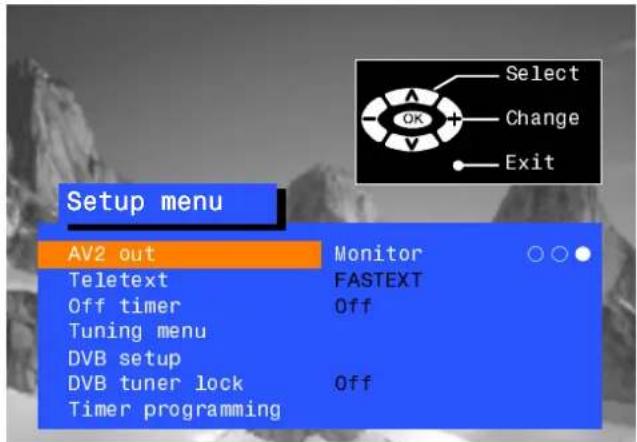 Setup menu AV2 out Monitor Teletext FASTEXT Off timer Off Tuning menu DVB setup DVB tuner lock Off Timer programming