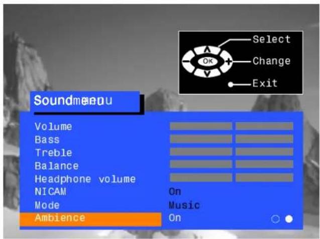 Soundmenu Volume Bass Treble Balance Headphone volume NICAM Mode Ambience Select Change Exit On Music On