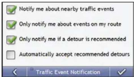 Notify me about nearby traffic events Only notify me about events on my route Only notify me if a detour is recommended Automatically accept recommended detours Traffic Event Notification