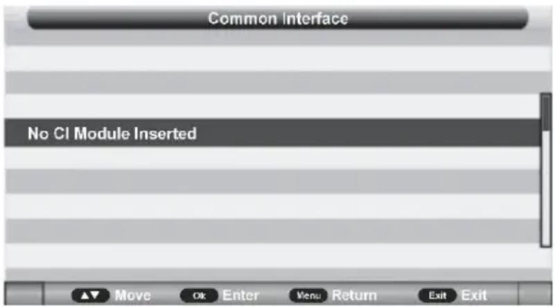 Common Interface No CI Module Inserted Move Ok Enter Menu Return Exit Exit