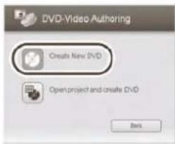 DVD-Video Authoring Create New DVD Open project and create DVD Back