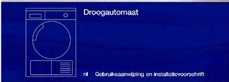 Droogautomaat nl Gebruiksaanwijzing en installatievoorschrift