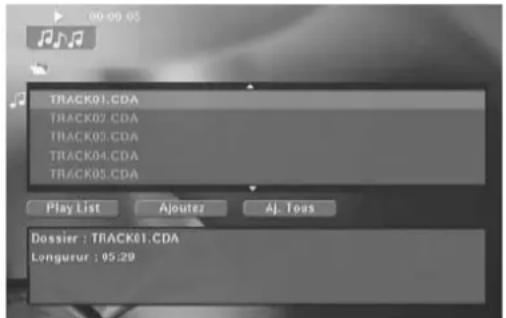 00:00:05 TRACK01.CDA TRACK02.CDA TRACK03.CDA TRACK04.CDA TRACK05.CDA Play List Ajouter Aj. Tous Dossier : TRACK01.CDA Longurur : 05:20