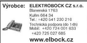 Výrobce: ELEKTROBOCK CZ s.r.o. Blanenská 1763 Kufim 664 34 Tel.: +420 541 230 216 Technická podpora (do 14h) Mobil: +420 724 001 633 +420 725 027 685 www.elbock.cz