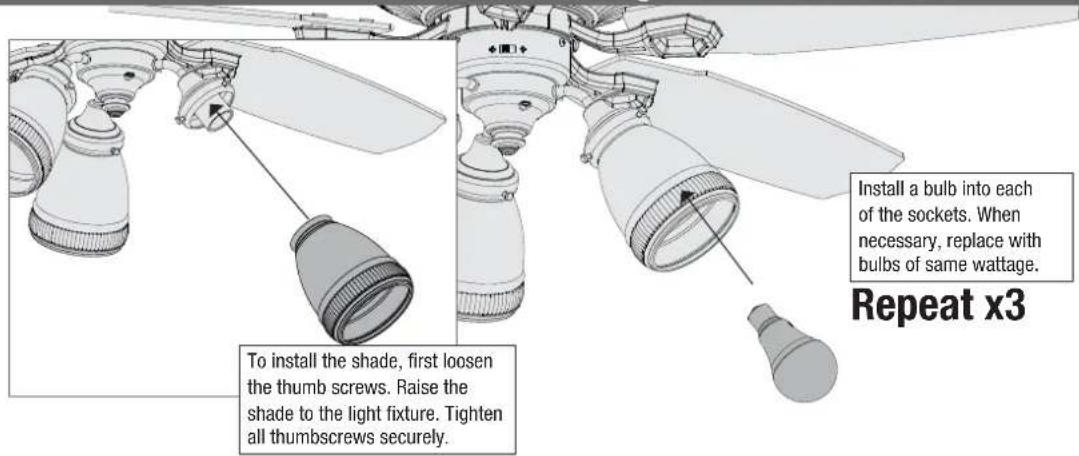 To install the shade, first loosen the thumb screws. Raise the shade to the light fixture. Tighten all thumbscrews securely. Install a bulb into each of the sockets. When necessary, replace with bulbs of same wattage. Repeat x3