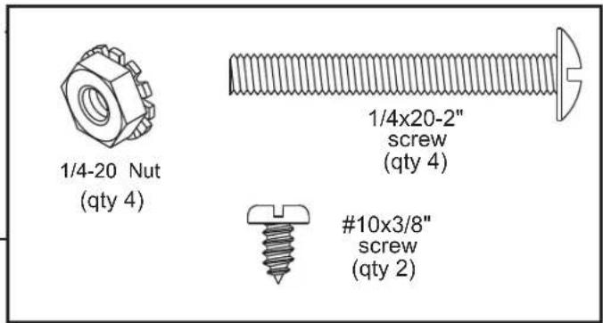 1/4-20 Nut (qty 4) 1/4x20-2" screw (qty 4) #10x3/8" screw (qty 2)