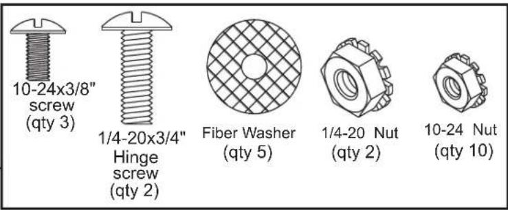 10-24x3/8" screw (qty 3) 1/4-20x3/4" Hinge screw (qty 2) Fiber Washer (qty 5) 1/4-20 Nut (qty 2) 10-24 Nut (qty 10)