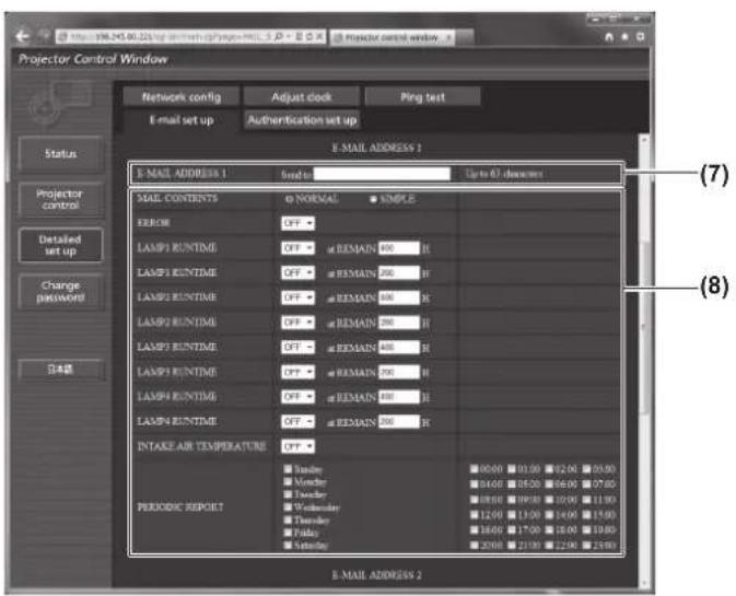 Projector Control Window Network config Adjust clock Ping test E-mail set up Authentication set up Status Projector control Detailed set up Change password ID: 123450.0000 (or other) (page-1). IP - B OR X E-MAIL ADDRESS 1 B-MAIL ADDRESS 1 Send to: Up to 67 devices (7) (8) SAIL CONTENTS NORMAL SIMPLE ERROR OFF LAMP1 RUNTIME OFF REMAIN 100 Hz LAMP1 RUNTIME OFF REMAIN 200 Hz LAMP1 RUNTIME OFF REMAIN 300 Hz LAMP1 RUNTIME OFF REMAIN 400 Hz LAMP1 RUNTIME OFF REMAIN 500 Hz LAMP1 RUNTIME OFF REMAIN 600 Hz LAMP1 RUNTIME OFF REMAIN 700 Hz LAMP1 RUNTIME OFF REMAIN 800 Hz INTAKE AIR TEMPERATURE OFF Transder Monday Teacher Wednesday Thursday Friday Saturday 10:00 11:00 12:00 13:00 14:00 15:00 16:00 17:00 18:00 19:00 20:00 21:00 12:00 13:00 14:00 15:00 16:00 17:00 18:00 19:00 20:00 21:00 22:00 23:00