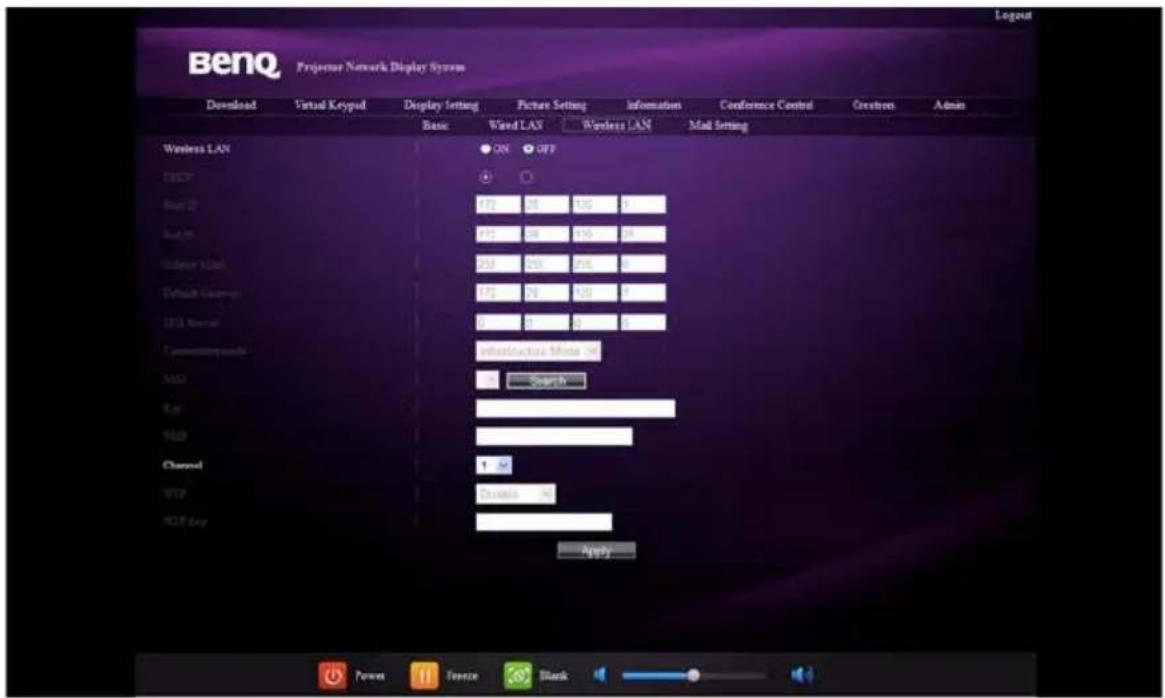 BenQ Projector Network Display System Download Virtual Keypad Display Setting Picture Setting Information Conference Control Coastrom Admin Basic Wired LAN Wireless LAN Mail Setting Wireless LAN ON OFF TCP2 4 - Rout 27 072 08 100 0 Out 36 072 08 100 0 Subway Link 053 055 056 0 Default Connection 072 08 100 0 USB Normal 0 0 0 Commodulatory Infrastructure Mode 96 NCC Search Key - - HDD - - Channel 1.50 WIP 01.0000 140 HCP key - Apply... Power Freeze Black