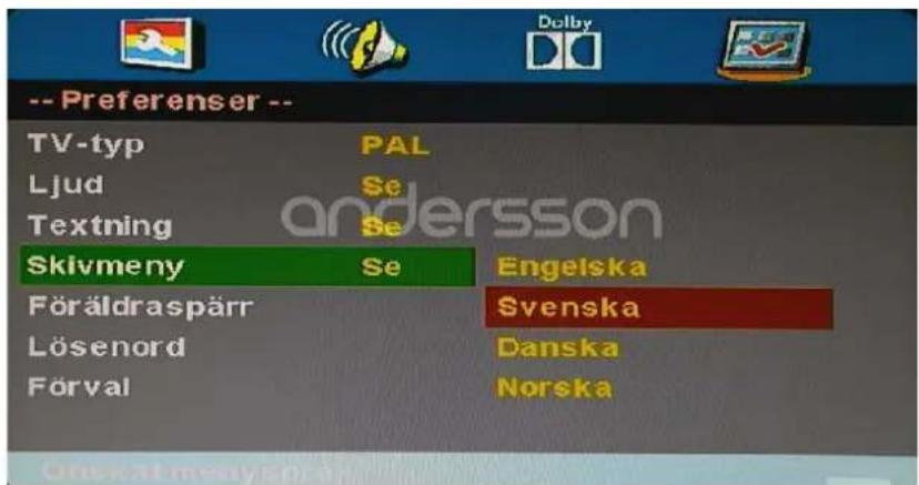 -- Preferenser -- TV-typ PAL Ljud Se Textning Se Skivmeny Se Engelska Föräldraspärr Svenska Lösenord Danska Förval Norska