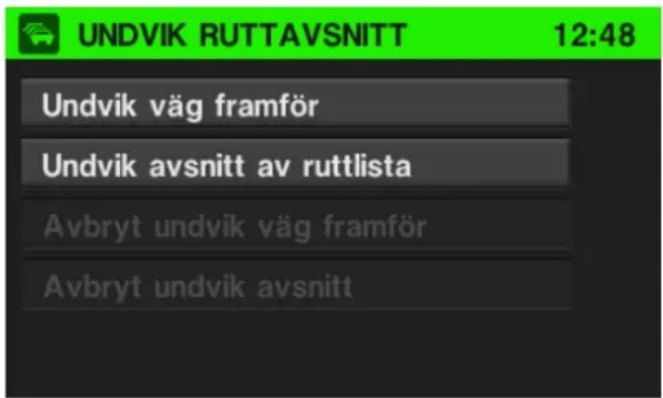 UNDVIK RUTTAVSNITT 12:48 Undvik väg framför Undvik avsnitt av ruttlista Avbryt undvik väg framför Avbryt undvik avsnitt