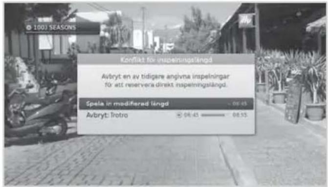 Konfekt för inspeningslängd Avbryt en av tidigare angivna inspelningar för att reserveda direkt inspeningslängd. Spela in modiferaad långd - 06.45 Avbryt: Irotro 06.43 08.53