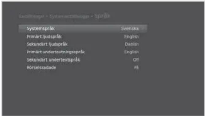 Systemspråk Svenska Primärt ljudspråk English Sekundart ljudspråk Danish Primärt undertextningsspråk English Sekundart undertextspråk Off Hörselskadade Få