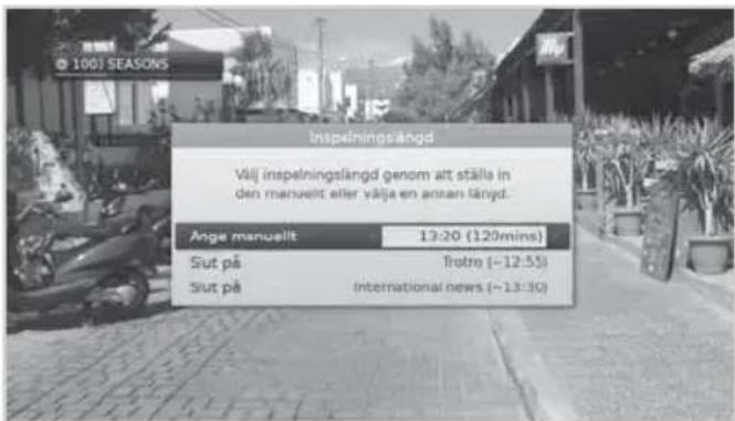1001 SEASONS Inspeinningslängd Välj inspeinningslängd genom att ställa in den manuellt eller välja en annan längd. Ange manuellt 13:20 (120mins) Sut på Trotro (~12:55) Sut på International news (~13:30)