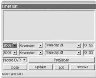 Timer list 2002 November Thursday 21 10 .55 2002 November Thursday 21 10 .55 record DVR ProSieben close update add remove select year (ok)