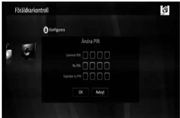 Föräldrarkontroll Konfigurera Ändra PIN General PIN: □□□□ Ny PIN: □□□□ Upprepa ny PIN: □□□□ OK Avbryt