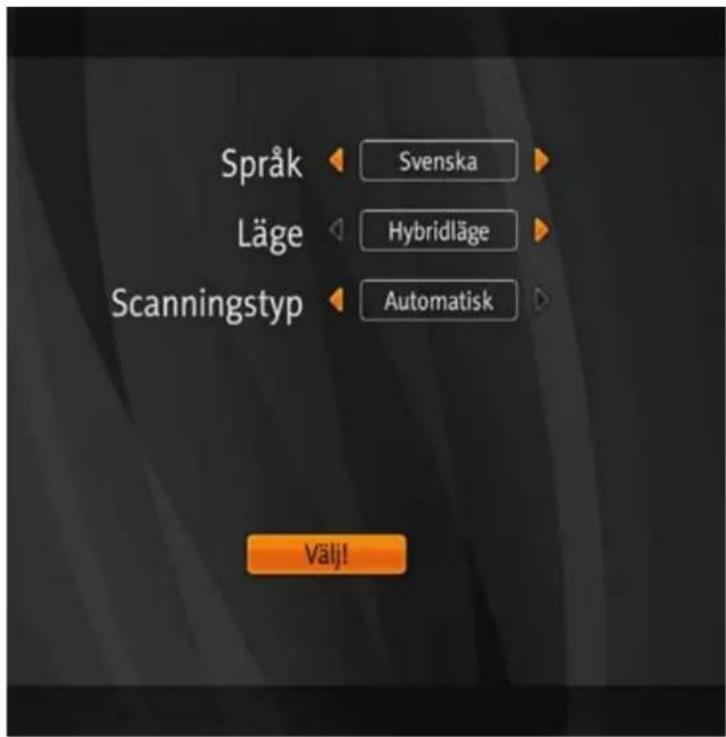 Språk Läge Scanningstyp Svenska Hybridläge Automatisk Välj!