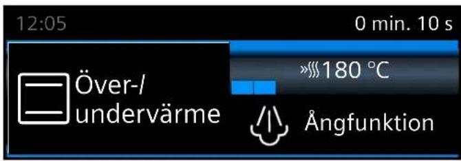 12:05 0 min. 10 s Över-/undervärme »»» 180 °C Ångfunktion