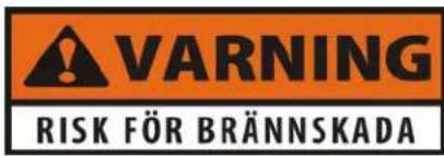 WARNING RISK FÖR BRÄNNSKADA